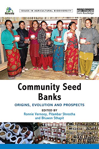 Community Seed Banks: Origins, Evolution and Prospects (Issues in Agricultural Biodiversity)      1st Edition, Kindle Edition