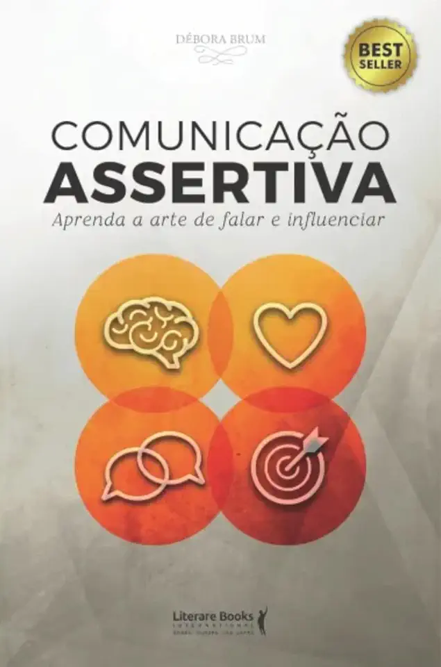 Comunicação Assertiva: Aprenda a Arte de Falar e Influenciar
