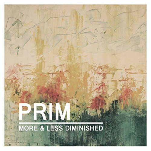 Amazon Music - PrimのMore & Less Diminished - Amazon.co.jp