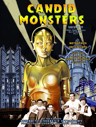 CANDID MONSTERS Volume 11 Classic Sci-Fi/Horror 1920-1940 Pt.1: Behind the scenes & interviews from your favorite monster movies