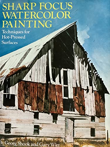 Sharp focus watercolor painting: Techniques for... 0823047946 Book Cover