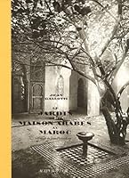 le jardin et la maison arabes au maroc 2742776141 Book Cover