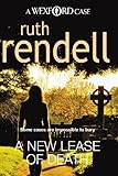  A New Lease Of Death: the second gripping and captivating murder mystery featuring Inspector Wexford from the award-winning queen of crime, Ruth Rendell. (Wexford, 2)