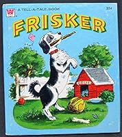 FRISKER ( Whitman Tell a Tale ) dog B01FT10WUC Book Cover
