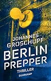  Berlin Prepper: Thriller (suhrkamp taschenbuch)