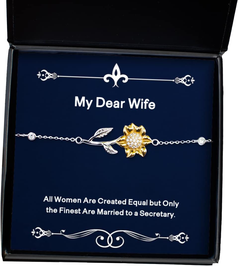 Gag Wife, All Women are Created Equal but Only The Finest are Married to a Secretary, New Christmas Sunflower Bracelet for Wife
