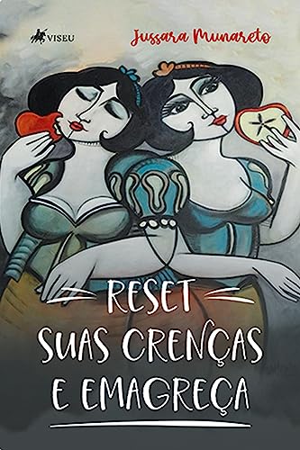 Reset suas Crenças e Emagreça - Munareto, Jussara