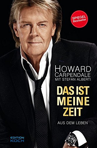Das ist meine Zeit: Aus dem Leben Das ist meine Zeit: Aus dem Leben