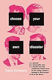Choose Your Own Disaster