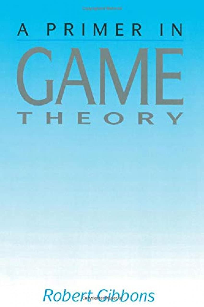Primer In Game Theory Amazon.co.uk Gibbons, Robert 9780745011592 Books