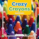 Crazy Crayons: The Sound of Cr (Phonics Fun! Consonant Blends and Digraphs)