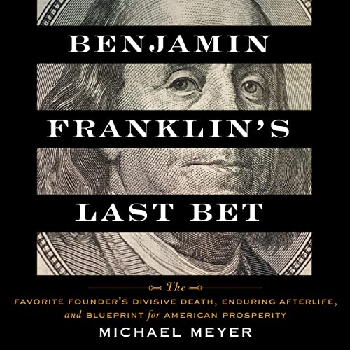 Benjamin Franklin's Last Bet - Michael Meyer episode artwork