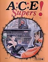 A.C.E. Supers! B000XTO6OE Book Cover