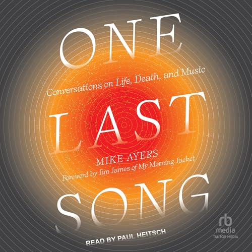 One Last Song (By Mike Ayers, Jim James - foreword) episode artwork