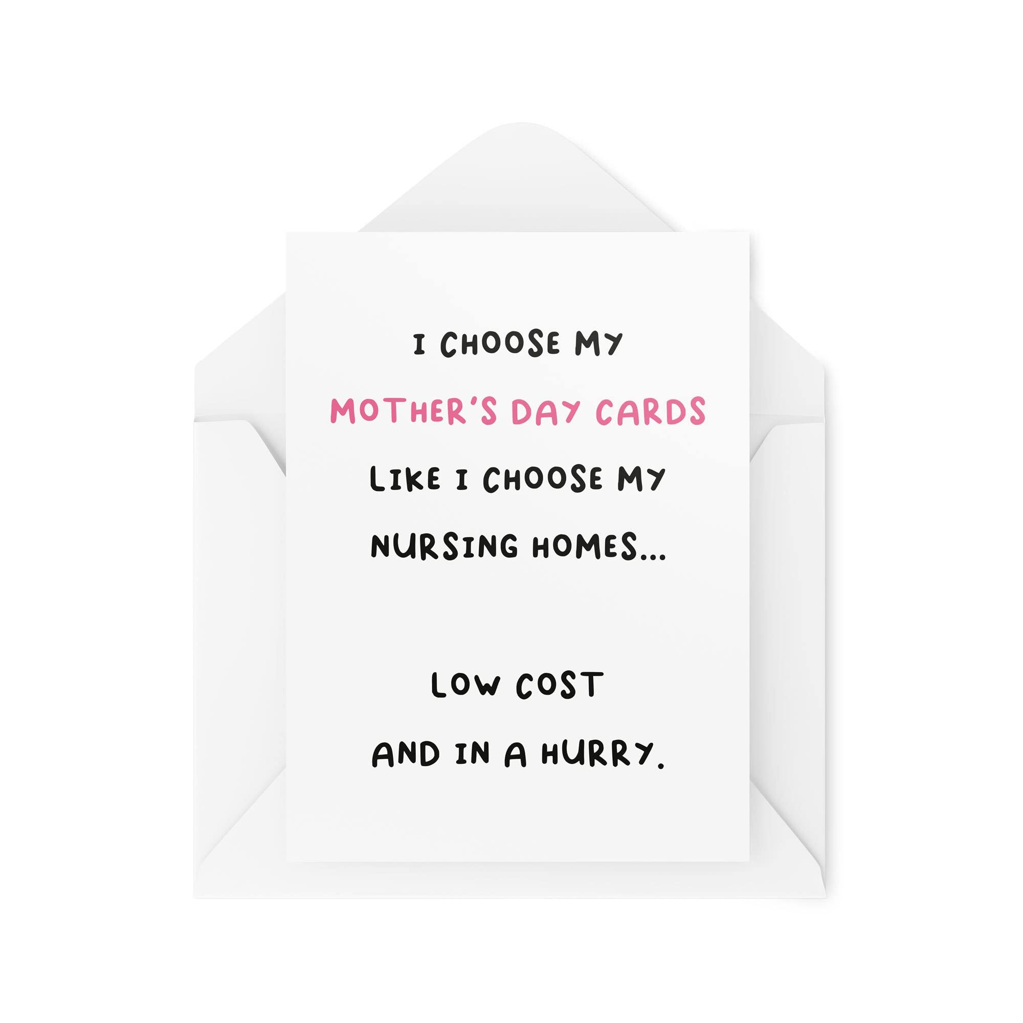 Funny Mother's Day Cards | Like I Choose My Nursing Homes Low Cost And In A Hurry Mum Card | For Her Mummy Joke Novelty Banter | CBH639