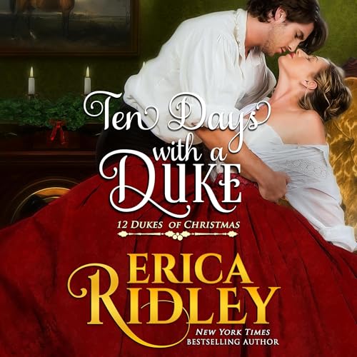 Audiobook: Ten Days with a Duke by Erica Ridley episode artwork