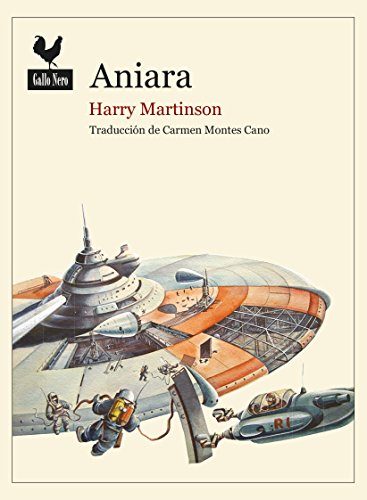 Aniara: Una odisea del espacio por el Premio Nobel Harry Martinson (Narrativas nº 28) Aniara: Una odisea del espacio por el Premio Nobel Harry Martinson (Narrativas nº 28)