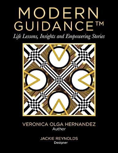 Modern Guidance: Life lessons, insight and empowering stories