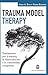Trauma Model Therapy. Trattamento Per Il Trauma, La Dissociazione E Le Comorbilità Complesse - 3