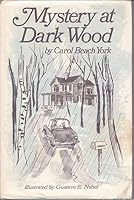 Mystery at Dark Wood 0590321404 Book Cover