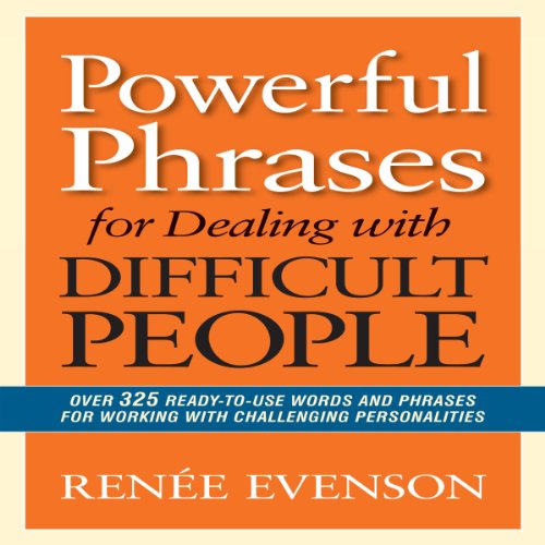 Cover art for Powerful Phrases for Dealing with Difficult People