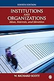 Institutions and Organizations: Ideas, Interests, and Identities