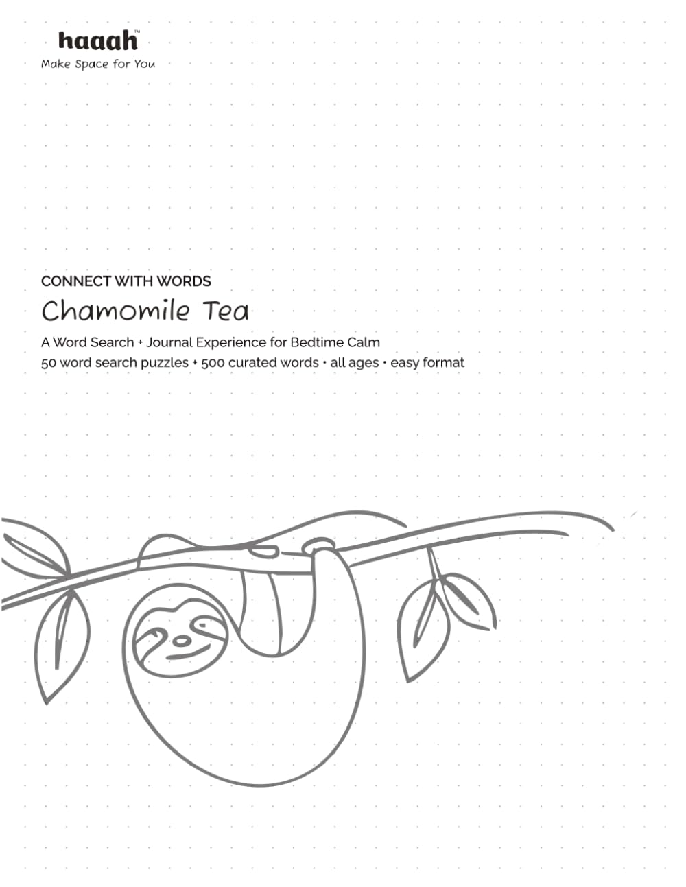 Connect with Words: Chamomile Tea: 50 Word Search Puzzles + 500 Words | A Journal Experience for Bedtime Calm | All Ages | Easy Format