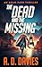 The Dead and the Missing: An Adam Park Thriller