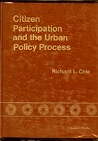 Citizen participation and the urban policy process 066991892X Book Cover
