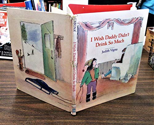 i wish daddy didn't drink so much B002DFKDMA Book Cover