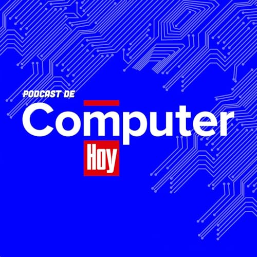 P&oacute;dcast de Computer Hoy Titelbild