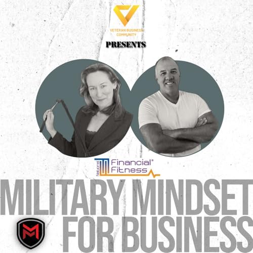 『S02E26 | Sex and Money? Need More? Let’s Unpack Both with Your Money Mistress – Larissa Zimmerman This week on Military Mindset for Business, we dive into the two topics everyone wants more of—sex and money. Our guest, Larissa Zimmerman, also known as』のカバーアート