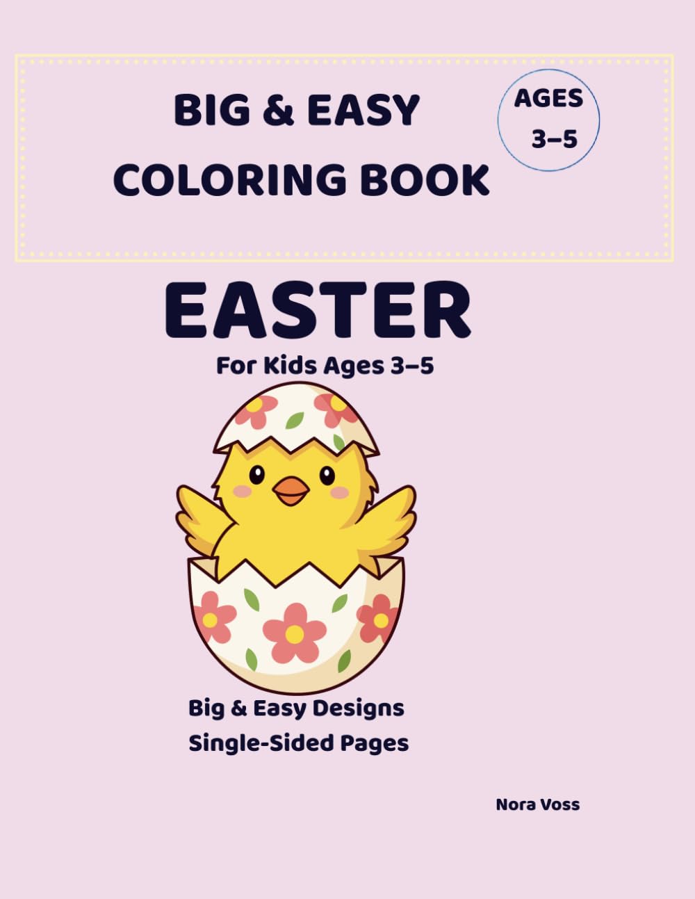 Big & Easy Easter Coloring Book for Kids Ages 3–5: Perfect for Toddlers & Preschoolers – Stress-Free Coloring Fun