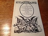 The Constitution of the United States of America and the Constitution of the State of California B002697SQ2 Book Cover