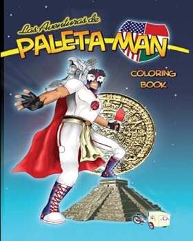 Paperback Las Aventuras de Paleta Man Coloring Book (Spanish Edition) Book