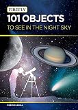 101 Objects to See in the Night Sky