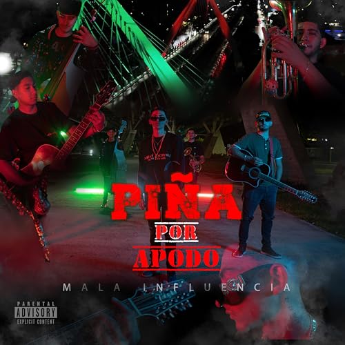 Play Piña Por Apodo by Grupo Mala Influencia on Amazon Music Unlimited