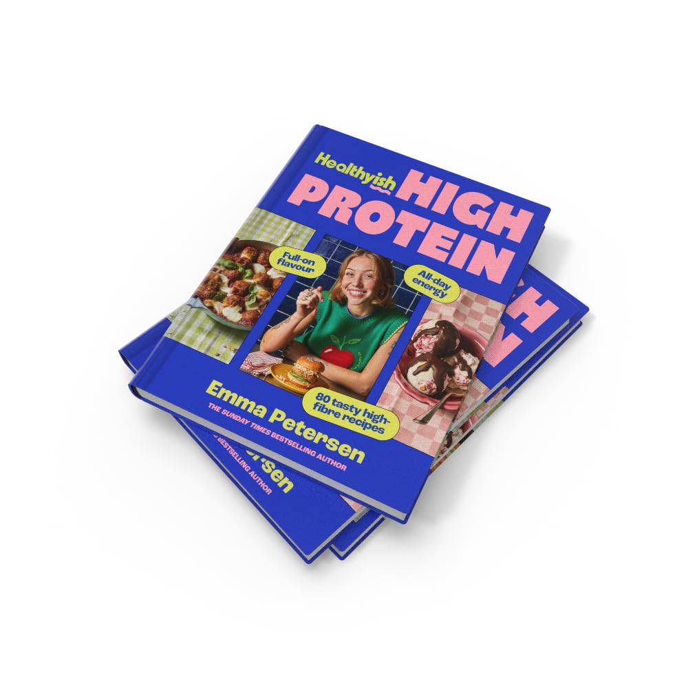Healthyish High Protein: Your new wholefood cookbook for 2026, packed with flavourful recipes to support energy, nutritional meal planning and balanced, unprocessed everyday eating