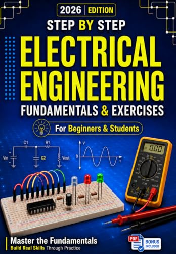 Fundamentals and Exercises of Electrical Engineering: Theory, Theorems, and Applications in DC and...
