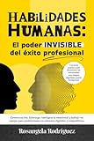 equipos profesionales de lol argentina  HABILIDADES HUMANAS: El poder INVISIBLE del éxito profesional: Comunicación, liderazgo, inteligencia emocional y trabajo en equipo para profesionales en entornos digitales y competitivos