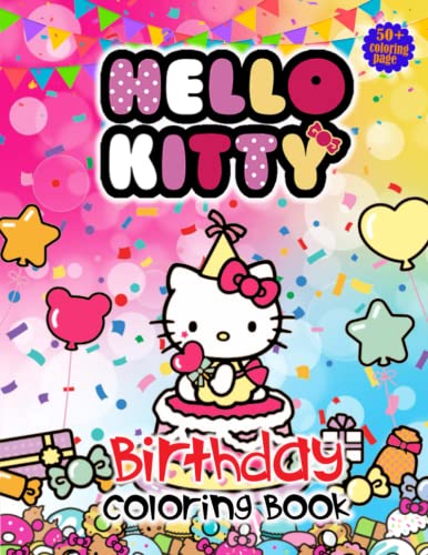 HÄ›llÇ« KÄ¯ttÈ³ Birthday Coloring Book: HÄ›llÇ« KÄ¯ttÈ³ Coloring Book Featuring 50 One Sided Colouring Pages For All Fans To Celebrate Holiday With Joy And Relaxation