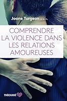 Comprendre la violence dans les relations amoureuses 2895687366 Book Cover