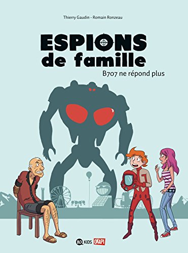 Espions de famille, Tome 02: B707 ne répond plus Espions de famille, Tome 02: B707 ne répond plus