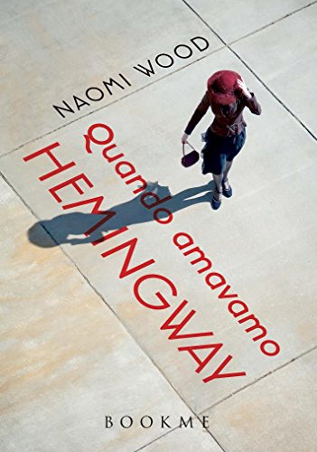 Quando amavamo Hemingway Quando amavamo Hemingway