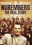 Nuremberg - The Real Story [DVD]