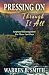 Pressing On Through It All: Scriptural Encouragement For These Last Days