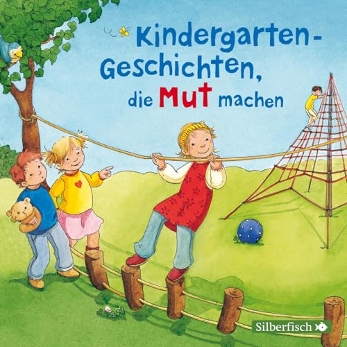 Preisvergleich Produktbild Kindergarten-Geschichten, die Mut machen: 1 CD