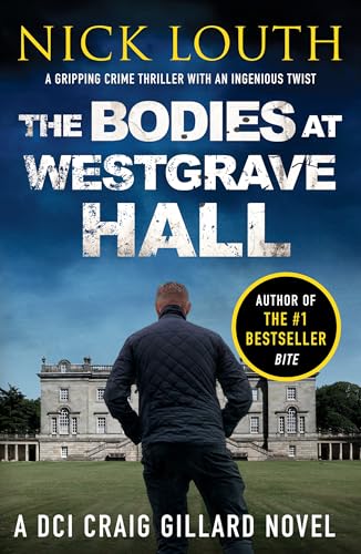 The Bodies at Westgrave Hall (DCI Craig Gillard Crime Thrillers)