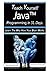 Teach Yourself Java Programming in 31 Days: Learn The Way How Your Brain Works.