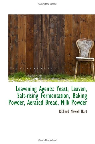 Leavening Agents: Yeast, Leaven, Salt-rising Fe... 1113083700 Book Cover